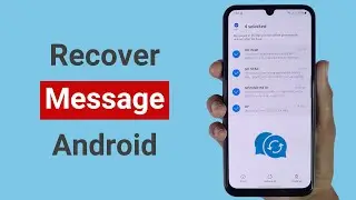 How to Recover Deleted Message on Android