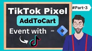 Add To Cart Event Setup for TikTok Pixel with GTM - TikTok Pixel setup 