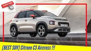 [BEST SUV] Citroen C3 Aircross !!!