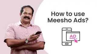 How to use Meesho Ads | Increasing Orders on Meesho