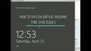 How to fix ESXi Virtual Machine Time Sync issues