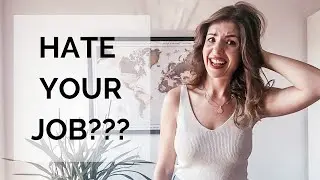 HATE YOUR JOB BUT CAN'T LEAVE? Your SURVIVAL GUIDE!