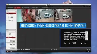 Hikvision ivms-4200 stream is encrypted error fix