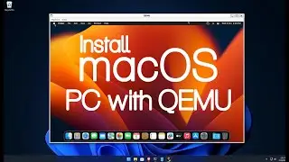 Run macOS on Your Windows PC with QEMU