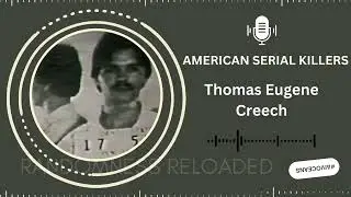 Thomas Eugene Creech: The Dark Secrets of a Serial Killer on Death Row