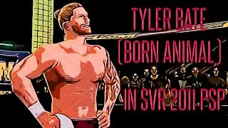 Tyler Bate (Born Animal) In SVR 2011 PSP