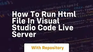 How to run html file in visual studio code live server