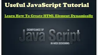 Learn javascript - How  to create dynamcally html element using javascript - how to learn javascript