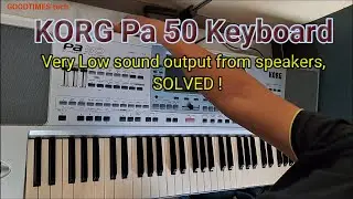 KORG Pa50 professional arranger keyboard | very low sound from speakers | SOLVED