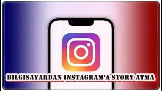 Instagram Hikayelerini Bilgisayardan Atmanın En Kolay Yolu