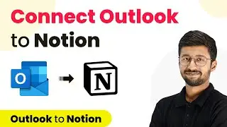 How to Connect Outlook to Notion - Outlook Notion Integration