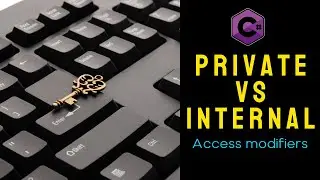 Access modifiers: private  Vs internal