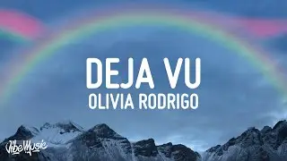 Olivia Rodrigo - Deja Vu (Lyrics)
