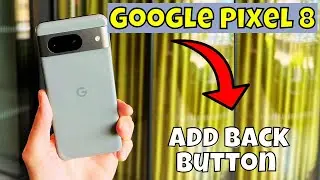 Add Back Button Google Pixel 8 || Back button options settings || How to use Back button