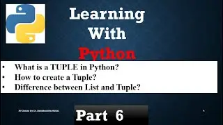 [2022] What is a TUPLE in Python | Properties of TUPLE? Difference between Tuple and List || Part 6