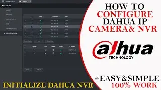 How to Configuration Dahua IPC & NVR | Dahua NVR/IP Camera Setup