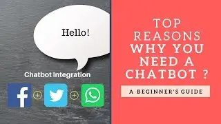 Chatbots for Business: Why we need them ? How to build them ?