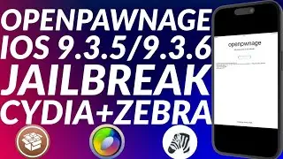 How to Jailbreak iOS 9.3.5/9.3.6 with Openpawnage Jailbreak & Install Cydia + Zebra | Full Guide