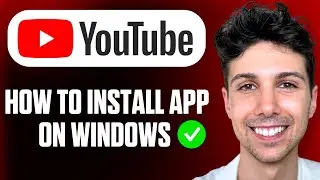 How to Install YouTube App in Windows 11 (PC and Laptop) - Full Guide
