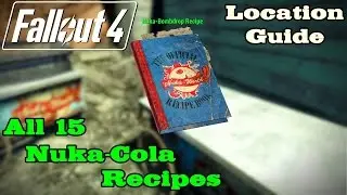Fallout 4 ★ All 15 Nuka-Cola Recipes (Nuka-World DLC) [Location Guide]
