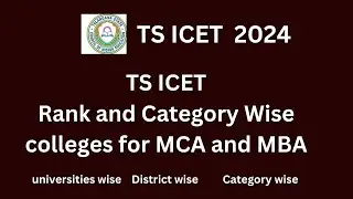 TS ICET Rank and Category wise colleges  for MCA and MBA 2024||TS ICET University colleges||
