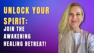 Unlock Your Spirit: Join the Awakening Healing Retreat!