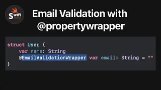 validate email with propertyWrapper in swift