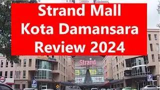 Strand Mall @ Kota Damansara: 2024 Review