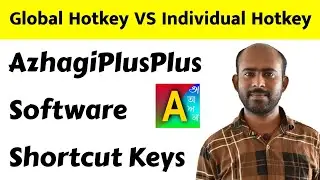 Difference between global hotkey and individual hotkey in Azhagi++ software