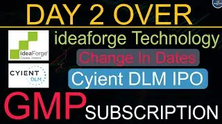 ideaForge Technology GMP and Subscription l Last Date Changed l Cyient DLM IPO GMP and Subscription