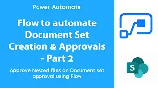 Power Automate - Document Set Approval Part 2 - Flow to Approve file in bulk