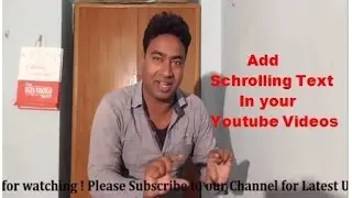 How to Add Scrolling Text in bottom of your Video moving from Right to Left .