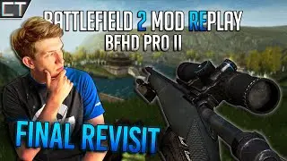 BF2 Remastered Revisit - BFHD PRO II Battlefield 2 Mod Replay