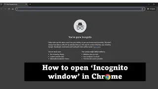 How to Open an Incognito Window in Google Chrome