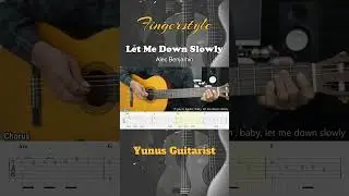 Let Me Down Slowly – Alec Benjamin - Fingerstyle Guitar Tutorial + TAB & Lyrics 