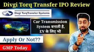 Divgi TorqTransfer IPO Review | Apply Or Not? | Jayesh Khatri