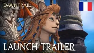 FINAL FANTASY XIV: DAWNTRAIL Launch Trailer