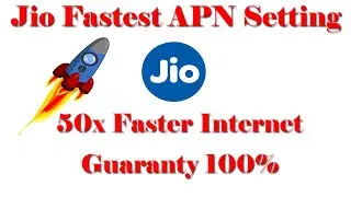 Jio Fastest APN Settting - How To Get Fastest Internet On Jio Network