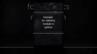 Statistics Module in Python 