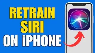How to Retrain Siri to Your Voice | Fix Siri Voice Not Working & Customize Siri Commands