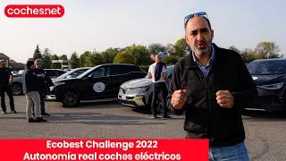 Prueba de AUTONOMÍA REAL de coches eléctricos | EcoBest Challenge 2022 |  coches.net