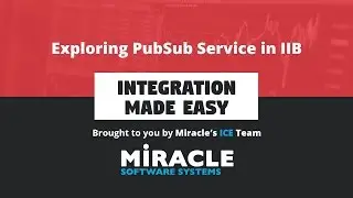 Exploring PubSub Service in IIB |  Integration Made Easy