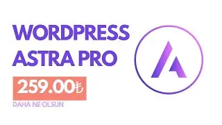 WordPress Astra Pro Teması - Bedava Fiyata Sahip Ol