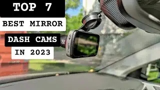 Best Mirror Dash Cams In 2023 - Top 7 Mirror Dash Cams Review (Buying Guide)