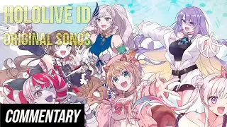 [Blind Reaction] Hololive ID  - 7 Original Songs (ID:entity Voices + Moona, Risu, Reine, Iofi solos)