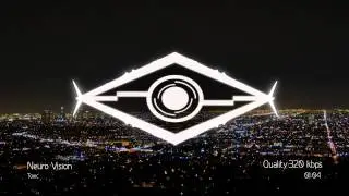 Neuro Vision - Toxic [Vision State Release]