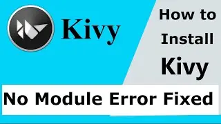 How To Install Kivy | pip install Kivy | No Module Error Fixed | Kivymd  | Python | Yoo The Best