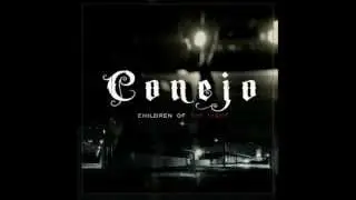 Conejo-They Caught A Stray
