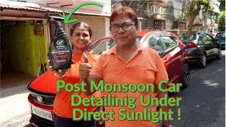 Post Monsoon Car Detail Under Direct sunlight At Home #cardetailing #cardetailingproducts