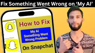 Something went wrong with my ai snapchat | How to fix something went wrong on my ai snapchat